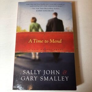 A Time to Mend Novel by Sally John & Gary Smalley, Paperback, pre-owned